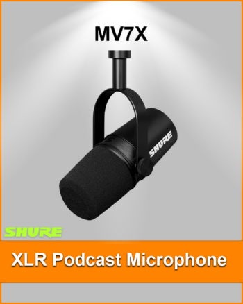 SHURE MV7X XLR Podcast Microphone
