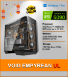 VOID EMPYREAN UL – Ultimate Flagship Gaming PC